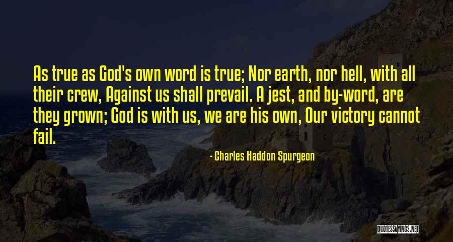 Victory And God Quotes By Charles Haddon Spurgeon