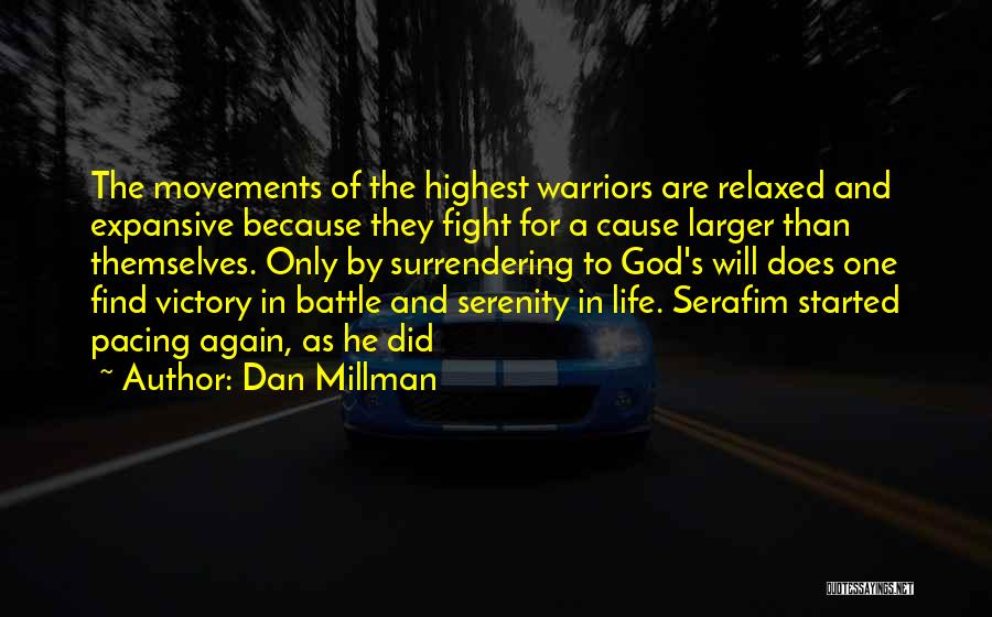 Victory And God Quotes By Dan Millman