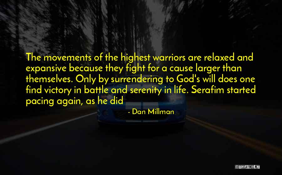 Victory And God Quotes By Dan Millman