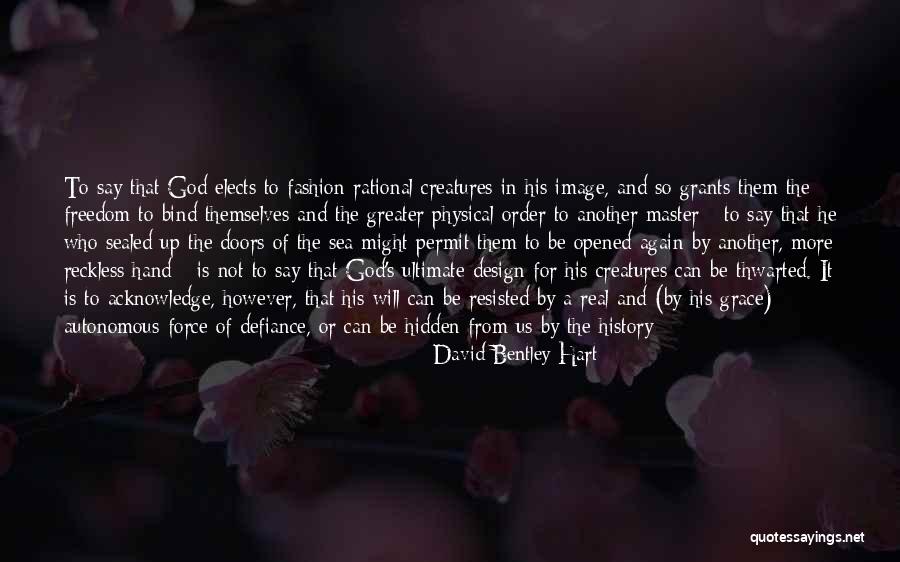 Victory And God Quotes By David Bentley Hart