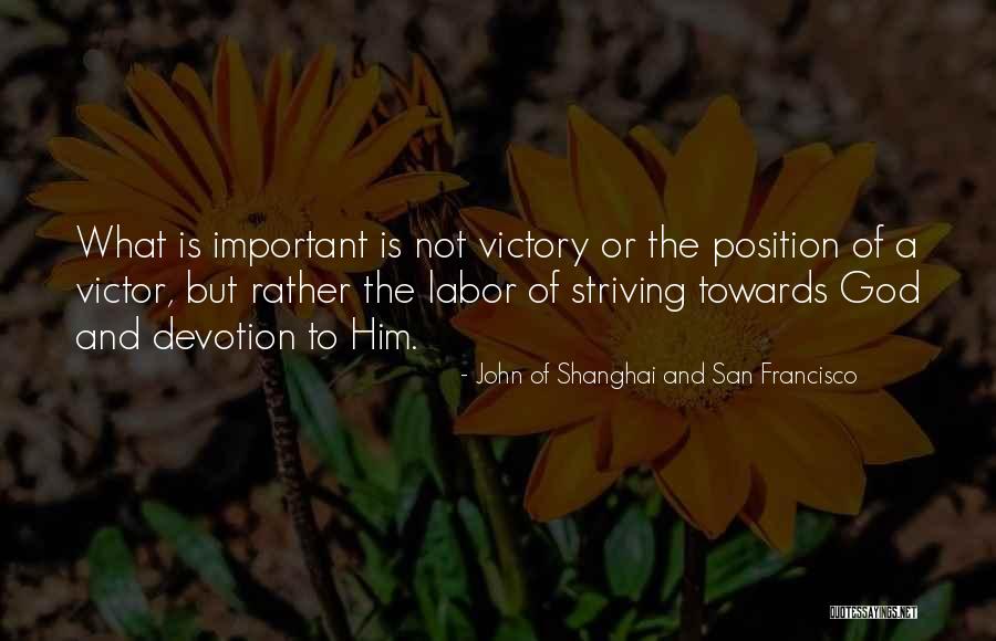 Victory And God Quotes By John Of Shanghai And San Francisco