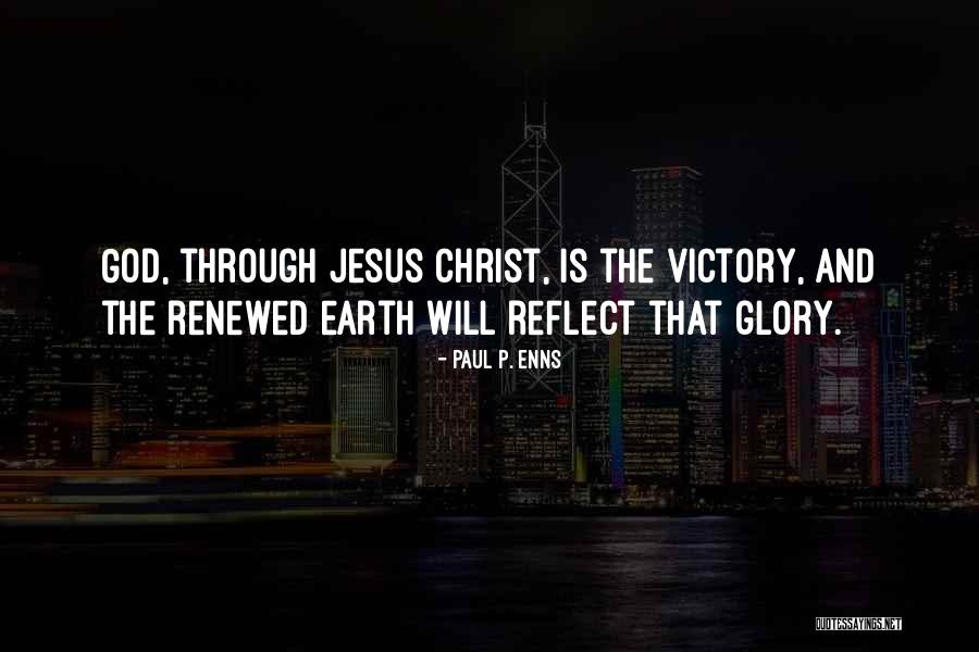 Victory And God Quotes By Paul P. Enns