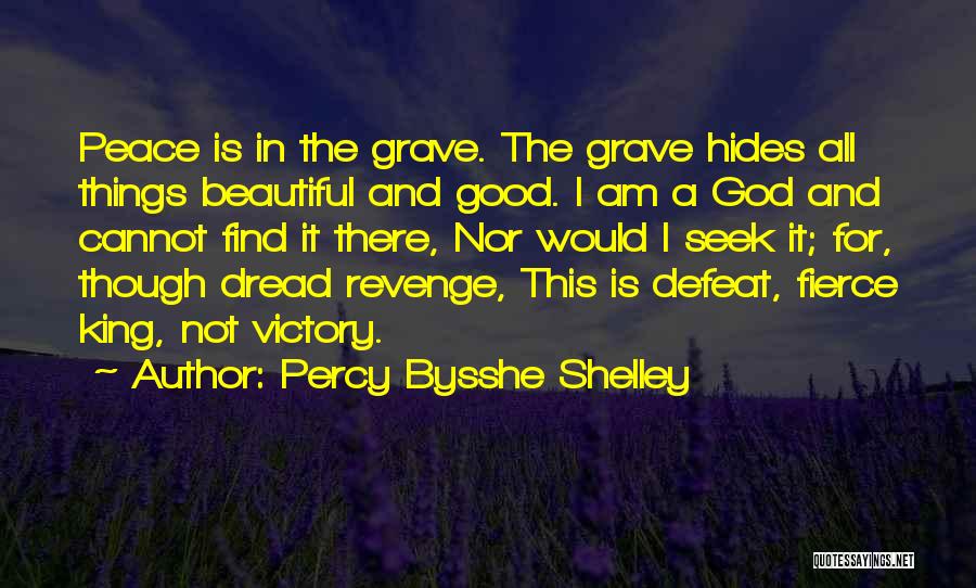Victory And God Quotes By Percy Bysshe Shelley