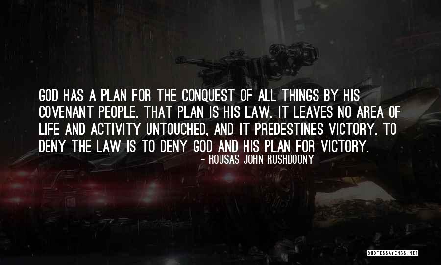 Victory And God Quotes By Rousas John Rushdoony