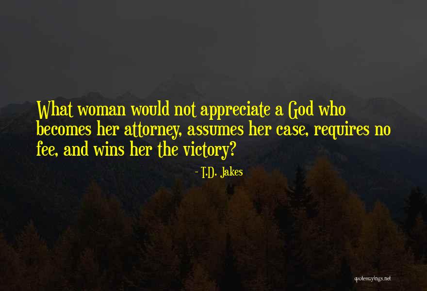 Victory And God Quotes By T.D. Jakes