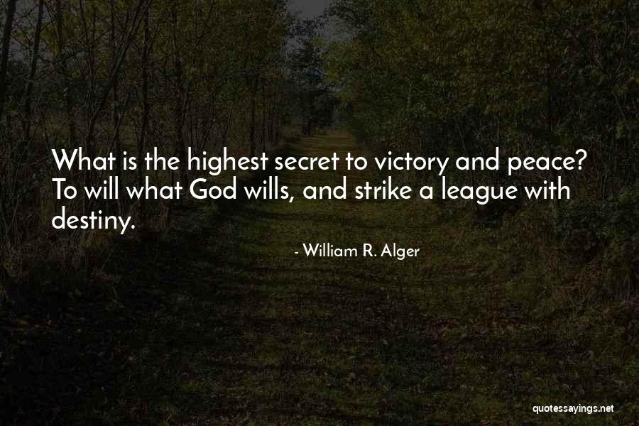 Victory And God Quotes By William R. Alger