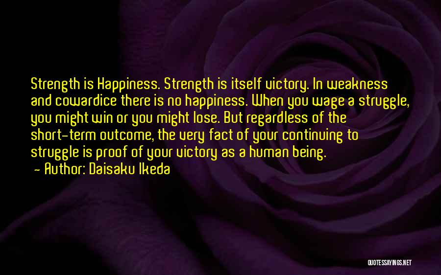 Victory And Happiness Quotes By Daisaku Ikeda