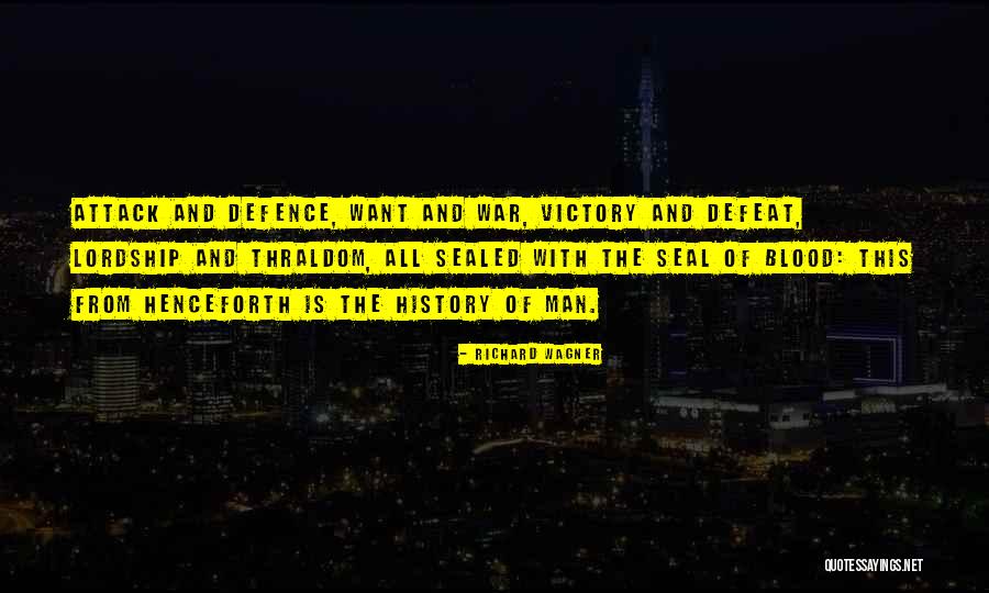 Victory And History Quotes By Richard Wagner Victory And History Quotes By Richard Wagner
