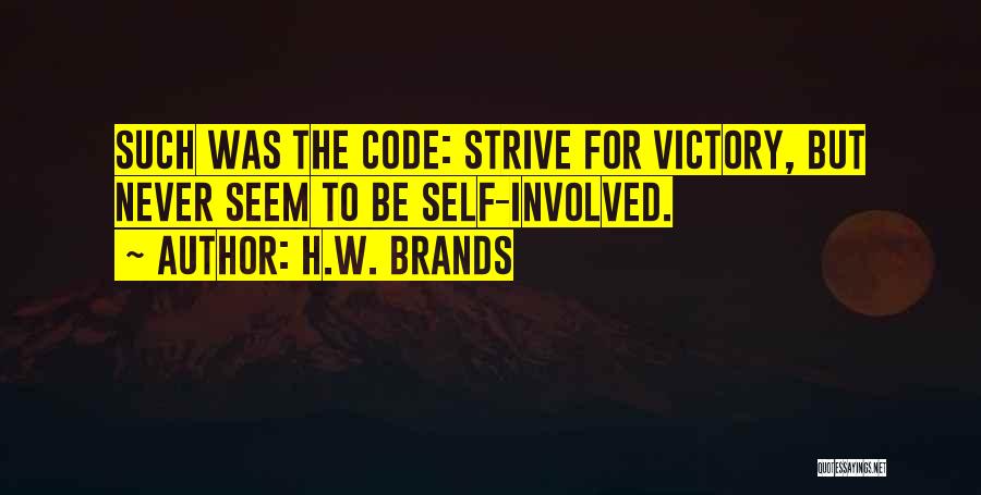 Victory And Humility Quotes By H.W. Brands