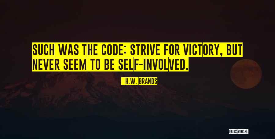 Victory And Humility Quotes By H.W. Brands