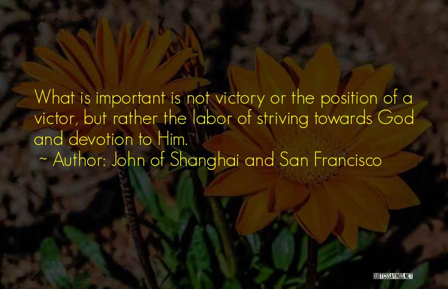 Victory And Humility Quotes By John Of Shanghai And San Francisco