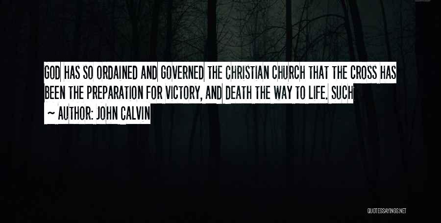 Victory And Preparation Quotes By John Calvin