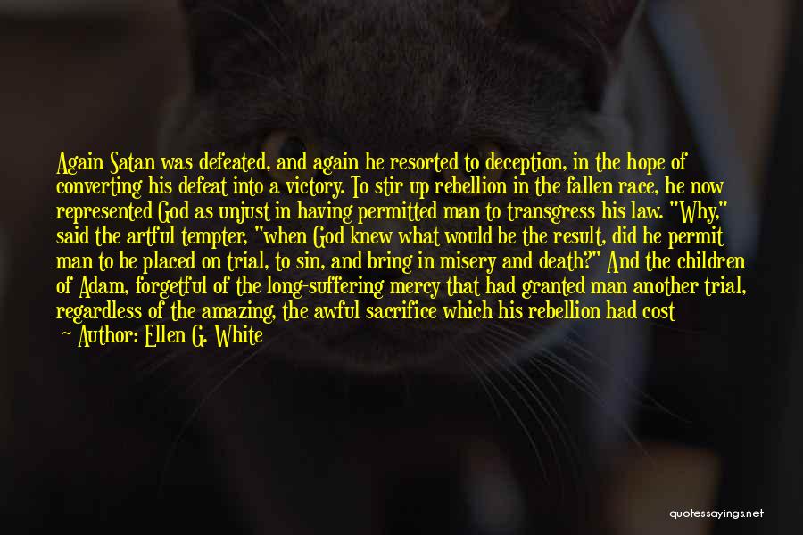 Victory And Sacrifice Quotes By Ellen G. White