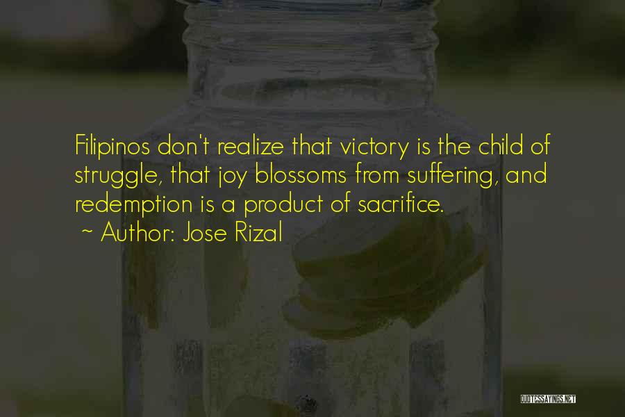 Victory And Sacrifice Quotes By Jose Rizal