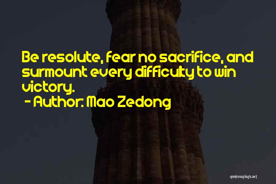 Victory And Sacrifice Quotes By Mao Zedong