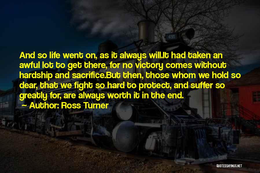 Victory And Sacrifice Quotes By Ross Turner