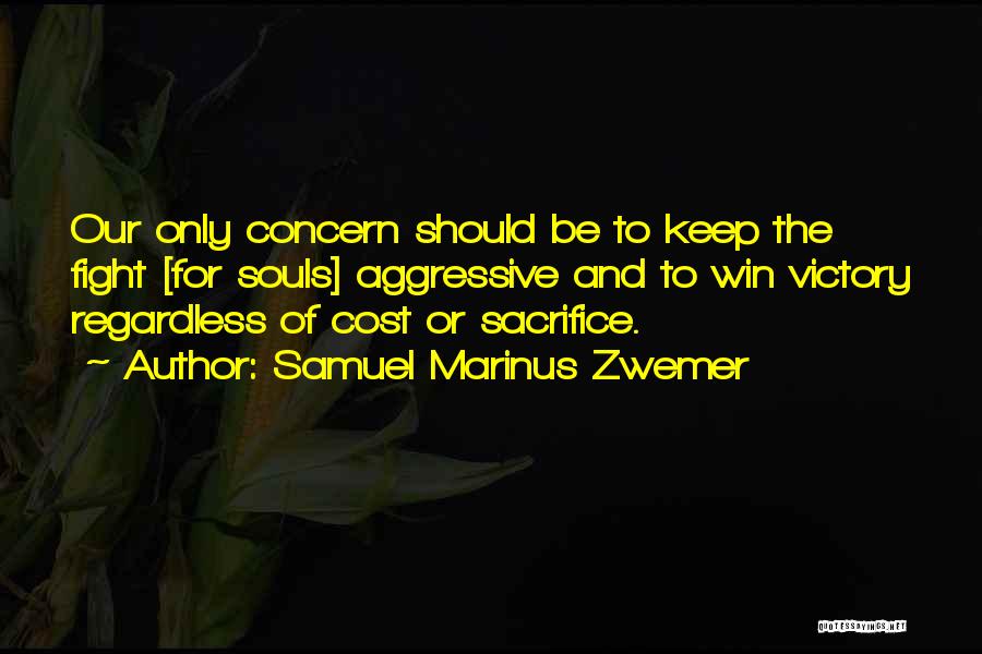 Victory And Sacrifice Quotes By Samuel Marinus Zwemer