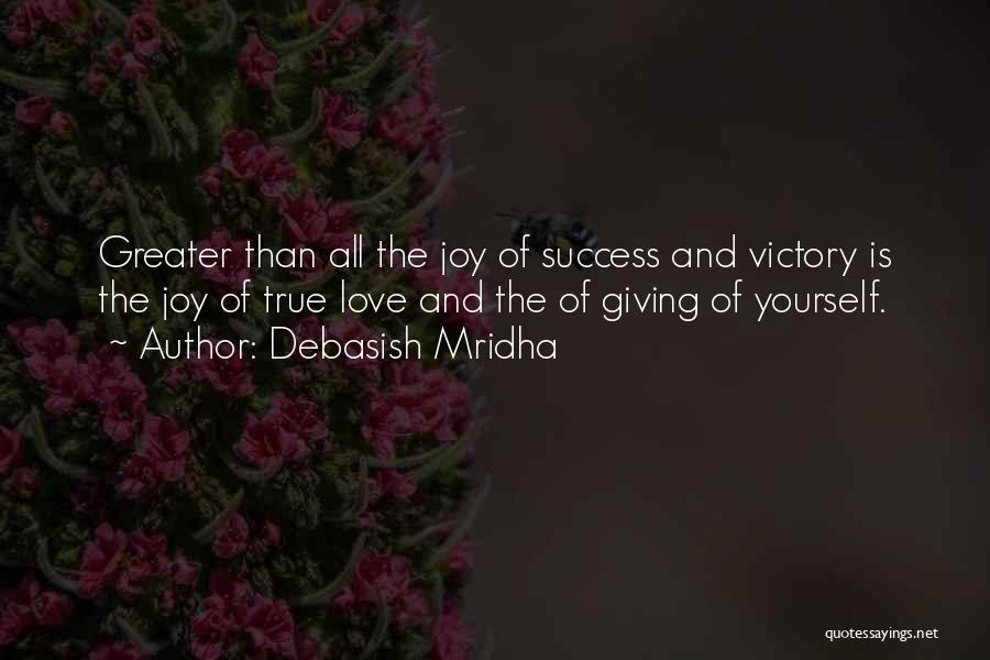 Victory And Success Quotes By Debasish Mridha