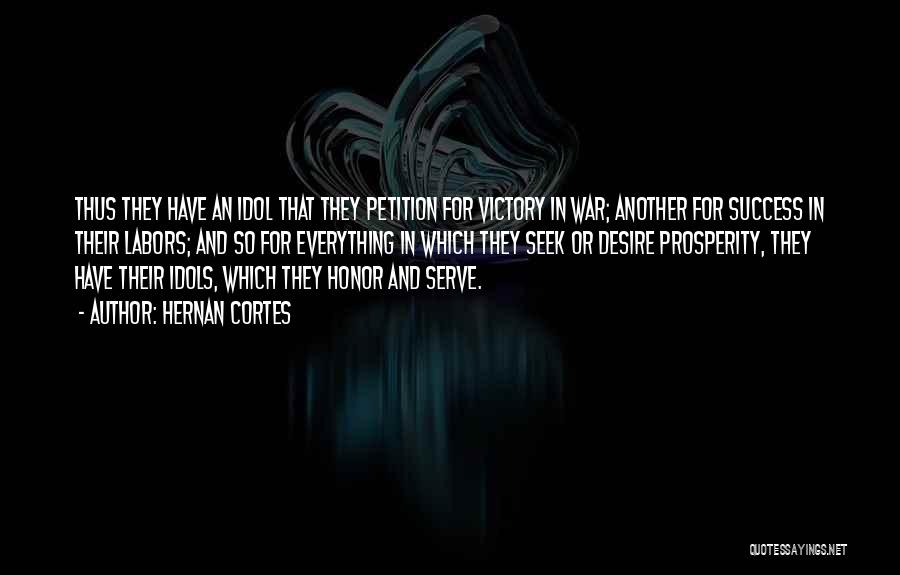 Victory And Success Quotes By Hernan Cortes