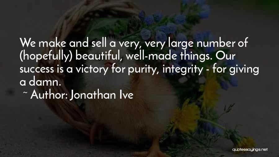 Victory And Success Quotes By Jonathan Ive