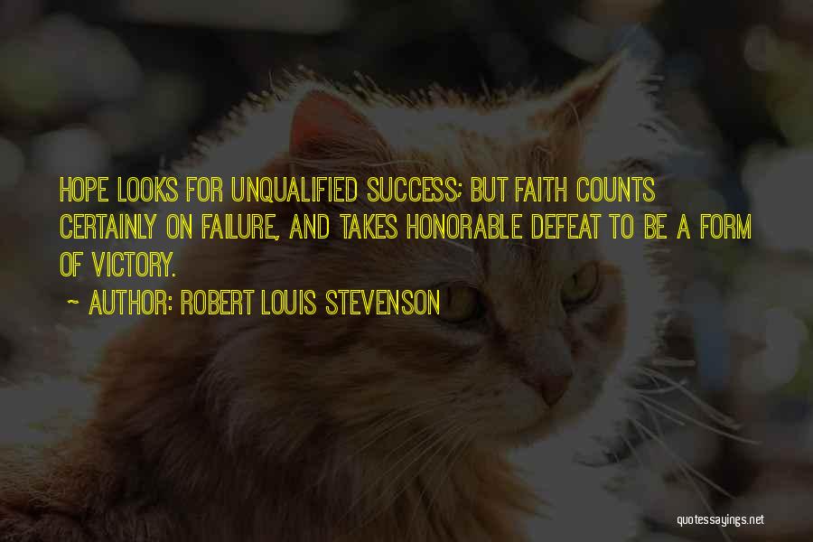 Victory And Success Quotes By Robert Louis Stevenson