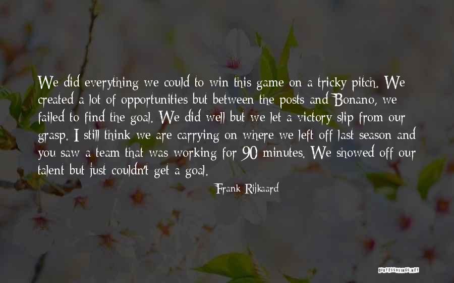 Victory And Winning Quotes By Frank Rijkaard Victory And Winning Quotes By Frank Rijkaard