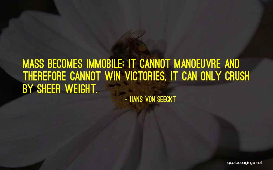 Victory And Winning Quotes By Hans Von Seeckt Victory And Winning Quotes By Hans Von Seeckt