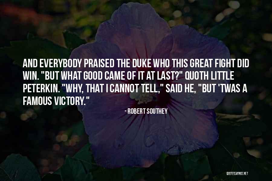 Victory And Winning Quotes By Robert Southey Victory And Winning Quotes By Robert Southey