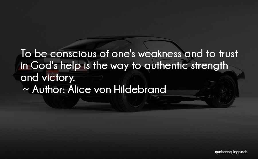 Victory God Quotes By Alice Von Hildebrand