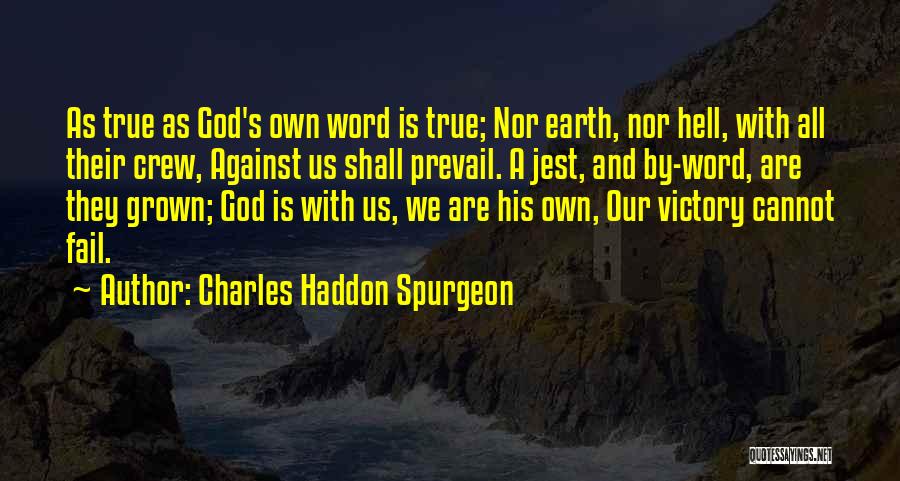 Victory God Quotes By Charles Haddon Spurgeon