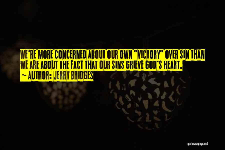 Victory God Quotes By Jerry Bridges