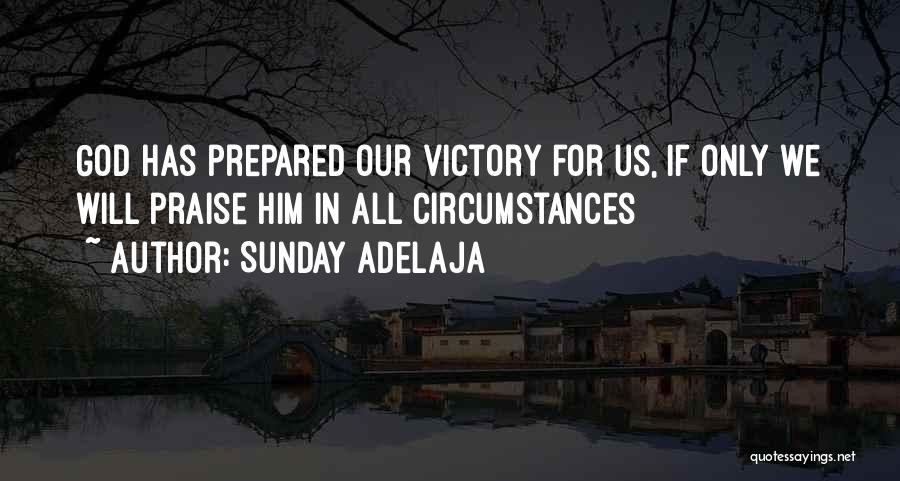 Victory God Quotes By Sunday Adelaja