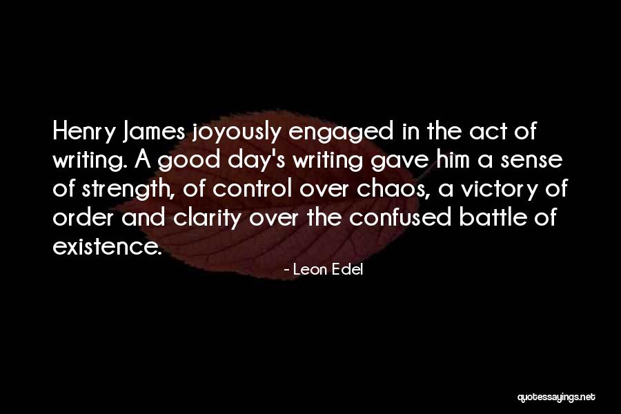 Victory In Battle Quotes By Leon Edel