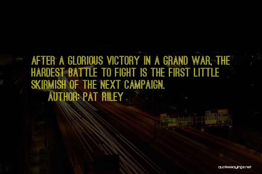 Victory In Battle Quotes By Pat Riley