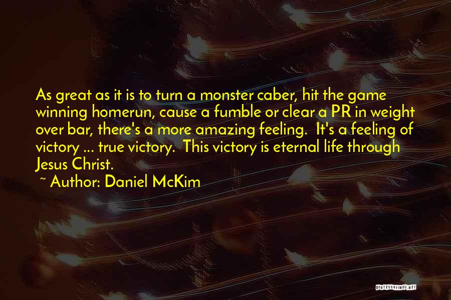 Victory In Christ Quotes By Daniel McKim