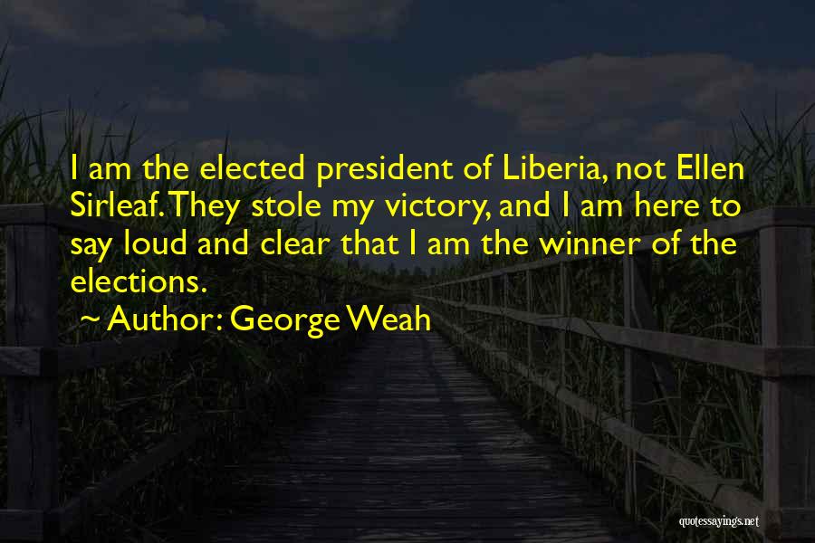 Victory In Elections Quotes By George Weah
