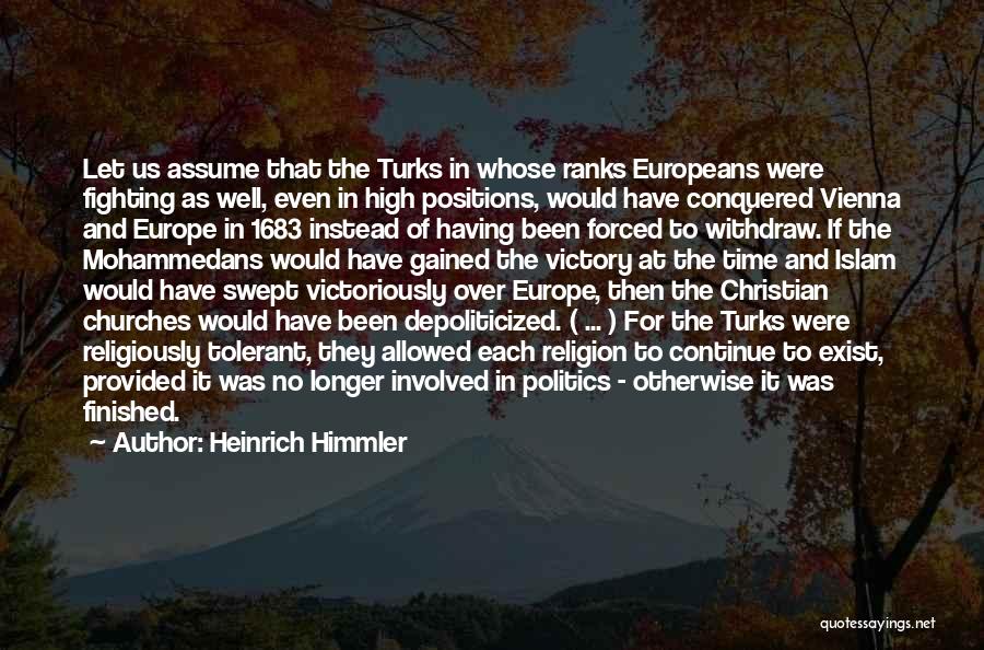 Victory In Europe Quotes By Heinrich Himmler