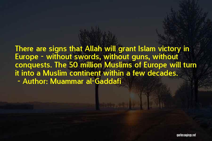 Victory In Europe Quotes By Muammar Al-Gaddafi