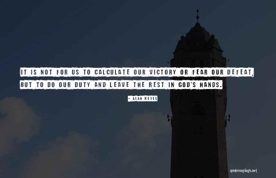 Victory In God Quotes By Alan Keyes Victory In God Quotes By Alan Keyes