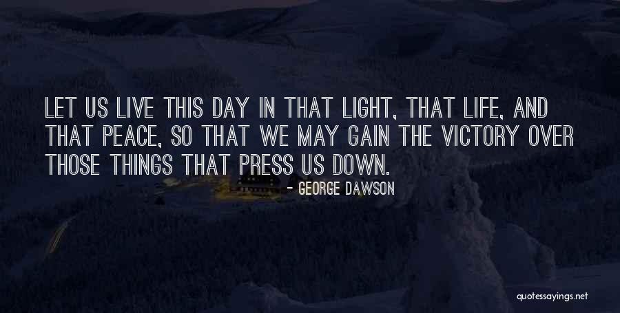 Victory In God Quotes By George Dawson Victory In God Quotes By George Dawson