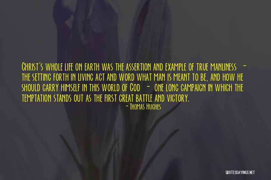 Victory In God Quotes By Thomas Hughes Victory In God Quotes By Thomas Hughes