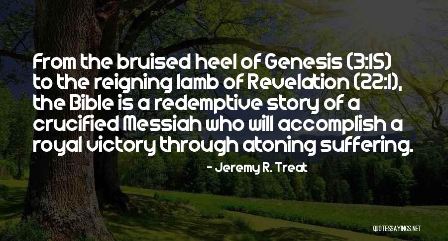 Victory In The Bible Quotes By Jeremy R. Treat Victory In The Bible Quotes By Jeremy R. Treat