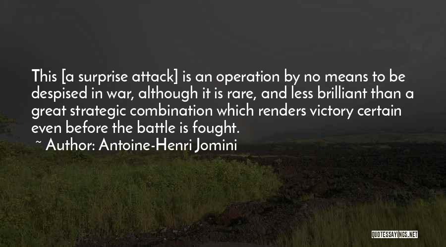 Victory Is Certain Quotes By Antoine-Henri Jomini