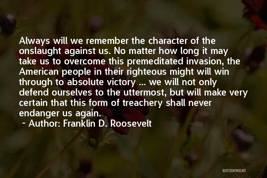 Victory Is Certain Quotes By Franklin D. Roosevelt