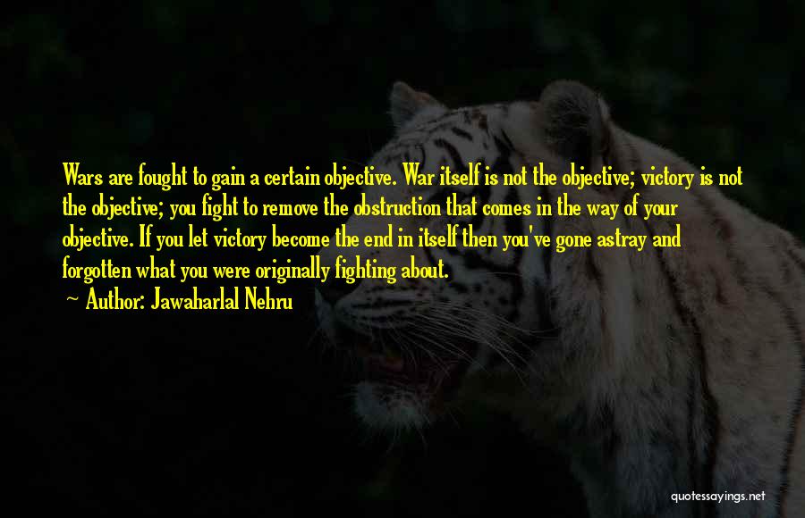 Victory Is Certain Quotes By Jawaharlal Nehru