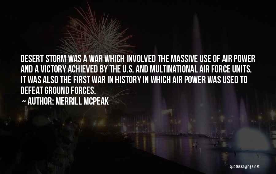 Victory Is Ours Quotes By Merrill McPeak