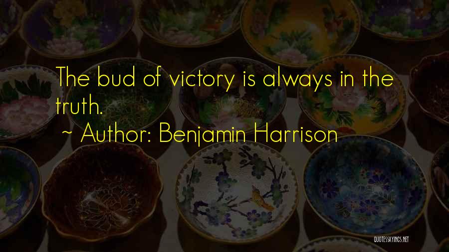 Victory Of Truth Quotes By Benjamin Harrison