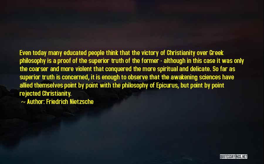 Victory Of Truth Quotes By Friedrich Nietzsche