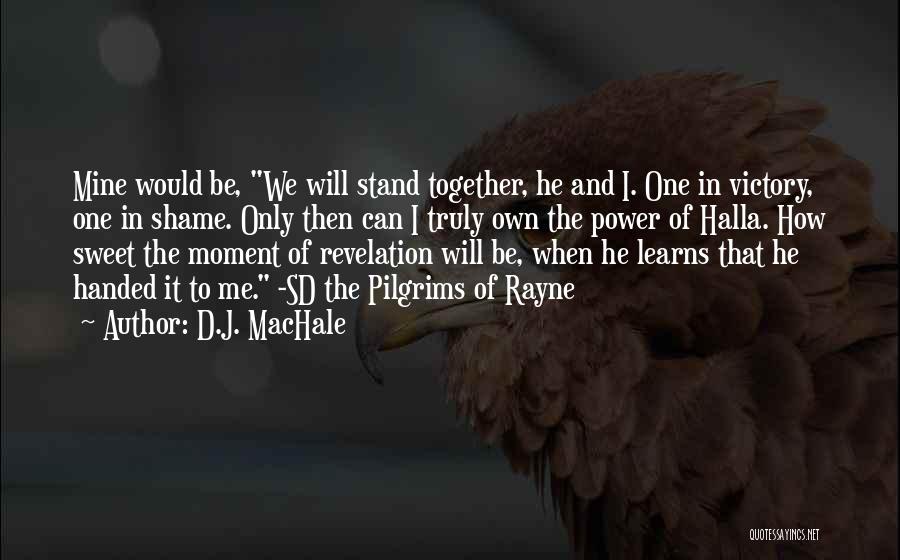 Victory Over Evil Quotes By D.J. MacHale