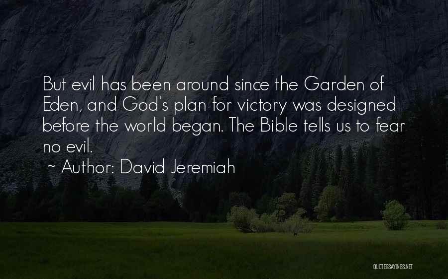 Victory Over Evil Quotes By David Jeremiah